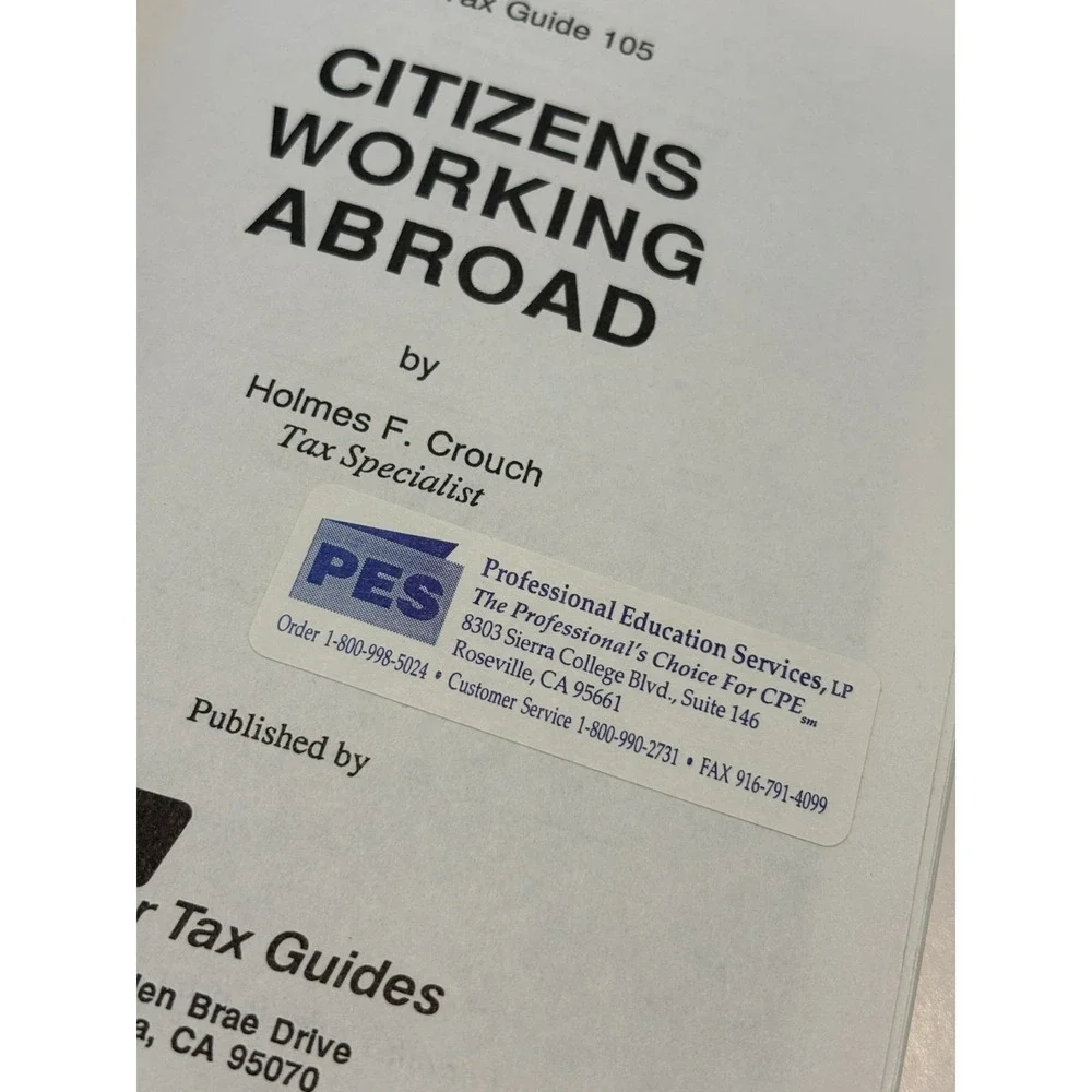 Citizens Working Abroad Tax Guide Holmes F. Crouch U.S. Expat Taxes